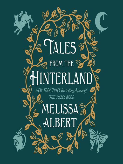 Title details for Tales from the Hinterland by Melissa Albert - Available
